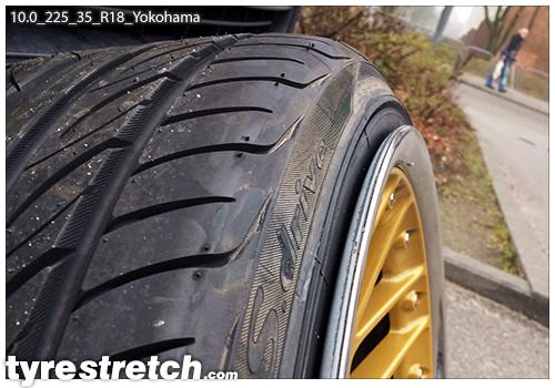 An example of tyre stretch: 225/35 R18 on 10.0J – YOKOHAMA