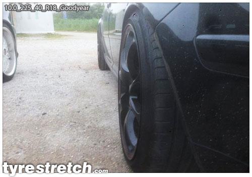 An example of tyre stretch: 225/40 R18 on 10.0J – GOODYEAR