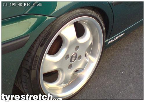 An example of tyre stretch: 195/40 R16 on 7.5J – PIRELLI