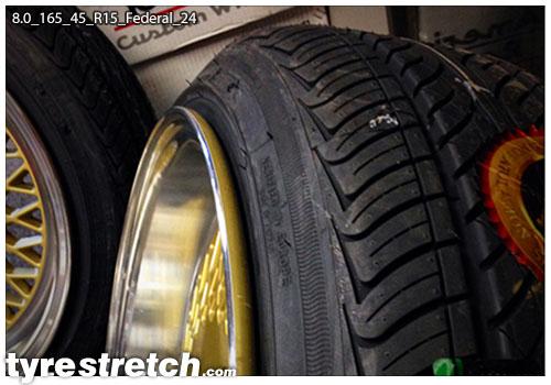 An example of tyre stretch: 165/45 R15 on 8.0J – FEDERAL