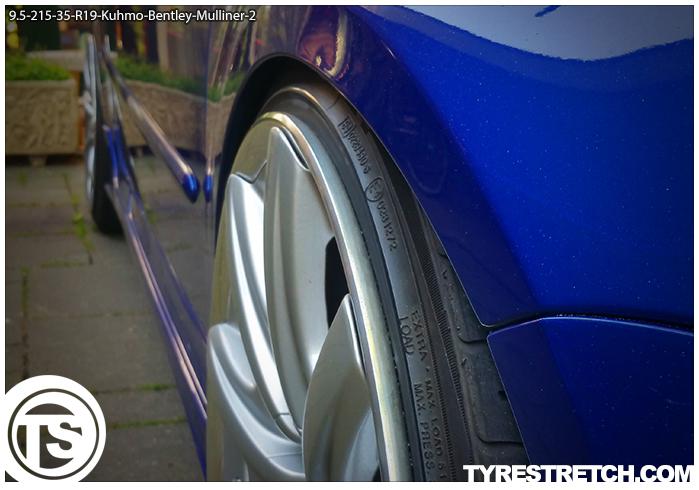 An example of tyre stretch: 215/35 R19 on 9.5J – KUMHO (BENTLEY)